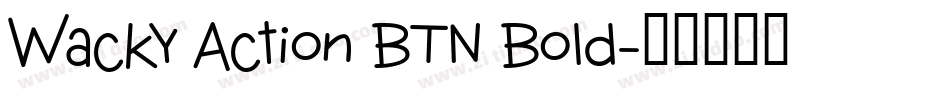 Wacky Action BTN Bold字体转换